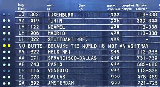 The No BuTTs message is being increasingly seen and heard around the world.